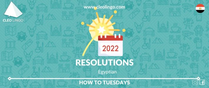How to Talk About New Year’s Resolutions in Egyptian Arabic