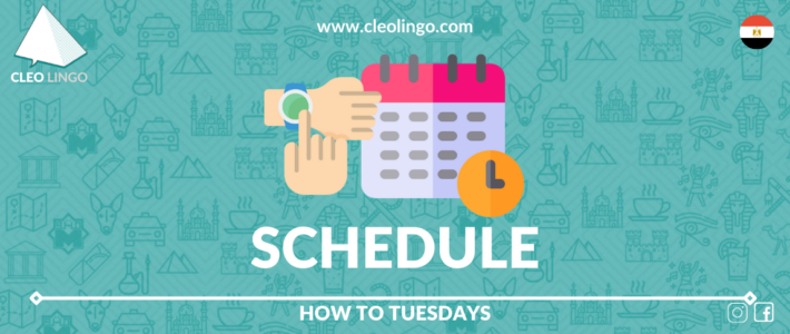 Schedule | Egyptian Arabic | Planning | Cleolingo