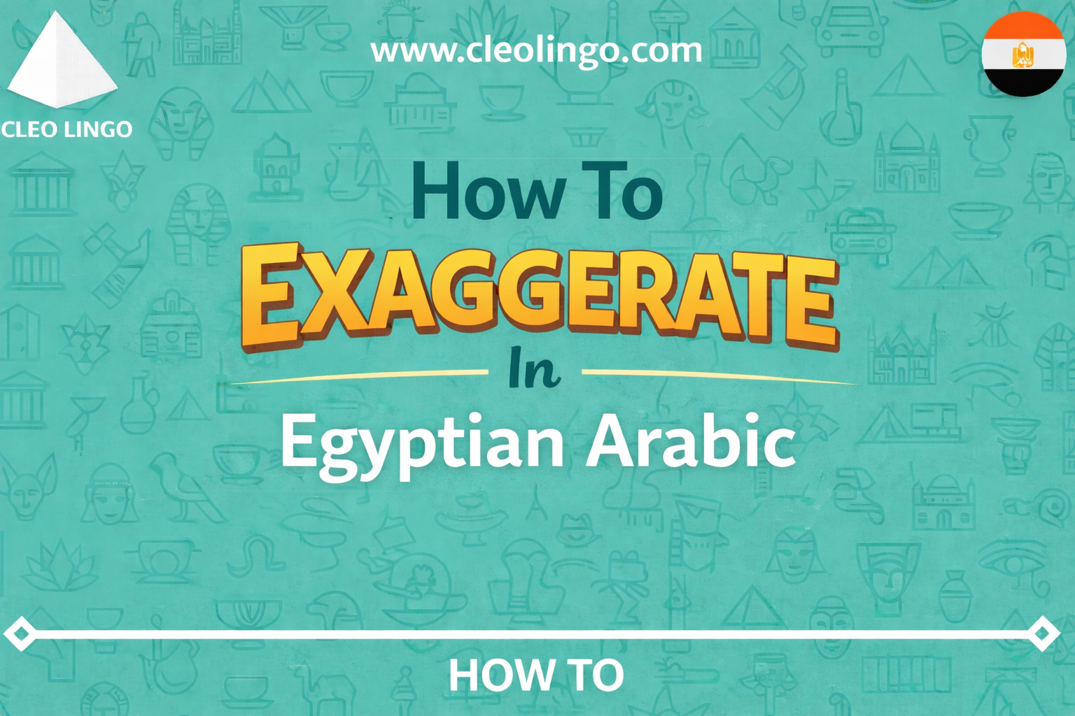 exaggerate in Egyptian Arabic